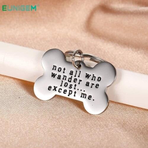 Pet ID Tag Keychain for Dogs Collar for Kitten New Puppy Stainless Steel Keyring Not All Who Wander Are Lost Except Me Cat Charm