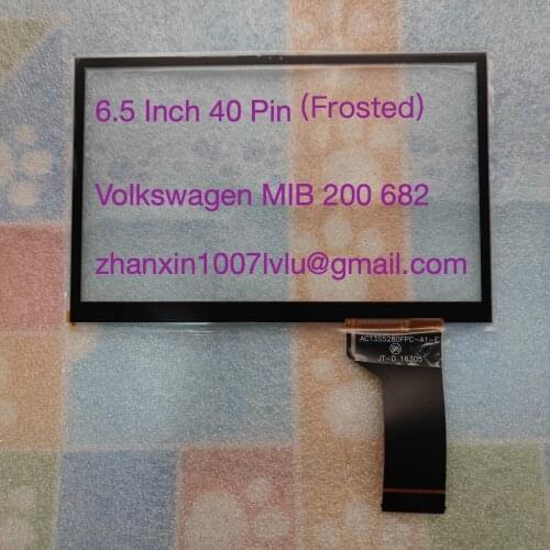 Original 6.5 Inch 40 Pins Touch Screen Glass Digitizer Fit VW MIB200 682 Car DVD Radio Audio Multimedia Player GPS Navigation