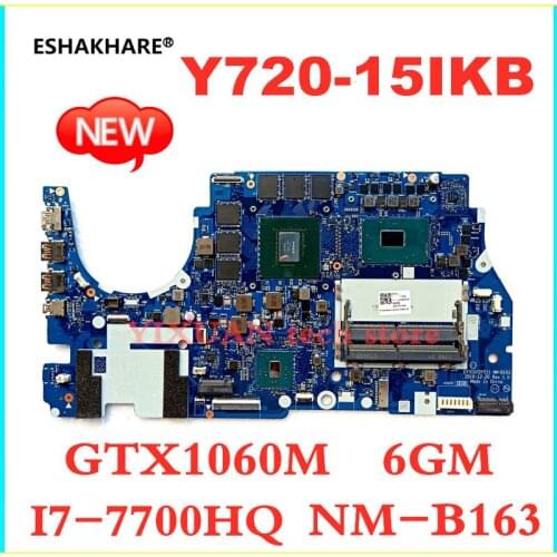 ESHAKARE DY510/DY511 NM-B163 motherboard CPU i7 7700HQ GTX1060M 6GB for Lenovo Y720-15IKB R720 notebook motherboard 100% test ok