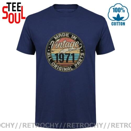 Retrochy Vintage Made in 1971 All Original Part T shirt men Retro 1971 T-shirt Classic 49th Birthday Fathers Day Gift Tee shirt