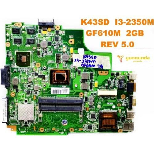 Original for ASUS K43SD laptop motherboard K43SD I3-2350M GF610M 2GB REV 5.0 tested good free shipping