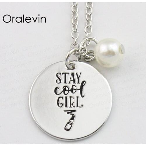 STAY COOL GIRL Inspirational Hand Stamped Engraved Accessories Charms Custom Pendant Necklace Gift Jewelry,10Pcs/Lot, #LN833