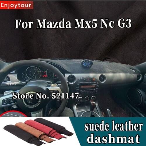 For Mazda Mx5 Nc G3 2005 - 2015 2006 2007 2008 2009 Suede Leather Dashmat Dashboard Cover Pad Dash Mat Car-styling Accessories