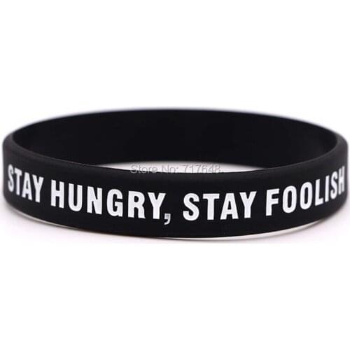 100pcs Motivational Inspirational Quotes Stay Hungry Stay Foolish wristband silicone bracelets free shipping by ePacket A