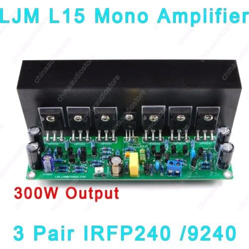 LJM L15 300W Assembled Mono L15 Amplifier Board For Audio Amplifier DIY Project 3 Pairs IRFP240 IRFP9240 MOSFET Power Amplifier