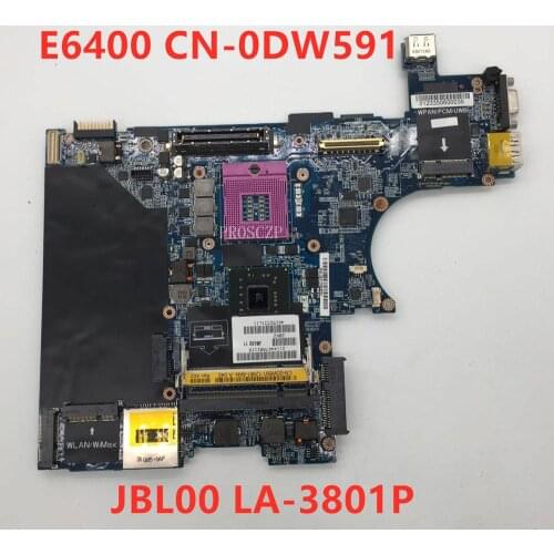 Free shipping For E6400 Laptop motherboard CN-0DW591 0DW591 DW591 JBL00 LA-3801P 100% working well