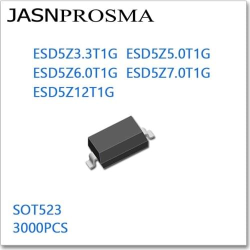 JASNPROSMA SOD523 3000PCS ESD5Z3.3T1G ESD5Z5.0T1G ESD5Z6.0T1G ESD5Z7.0T1G ESD5Z12T1G 3.3V 5V 6V 7V 12V made in China ESD SC-79
