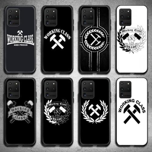 Working Class Phone Case for Samsung Galaxy S20 FE plus Ultra S6 S7 edge S8 S9 plus S10 5G lite 2020