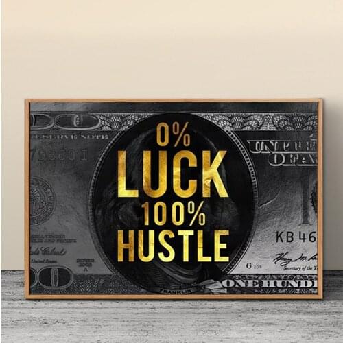 0% luck 100% Hustle Money Canvas Painting Inspirational Quotes Posters and Print Canvas Painting Picture Cuadros Home Room Decor