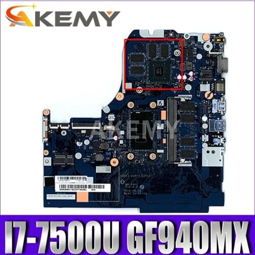 Akemy Original For Lenovo 510-15IKB Laptop Motherboard Nm-A981 5B20M31162 MainBoard with GF940MX 2GB 4GB RAM i7-7500U Processor