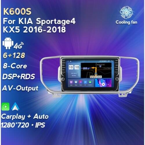 Car Multimedia DVD Player 6GRAM 128GROM 4G LTEI WIFI GPS For KIA Sportage4 KX5 2016 2017 2018 Navigation Android 11 No dvd
