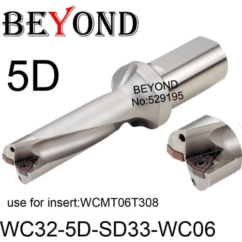 BEYOND WC 5D 33mm WC32-5D-SD33-WC06 U Drilling Drill Bit use Insert WCMT WCMT06T308 Indexable Carbide Inserts Lathe CNC Tools