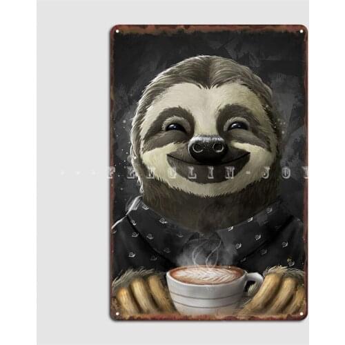 Morning Sloth Coffee Black Poster Metal Plaque Wall Pub Create Poster Living Room Tin Sign Poster