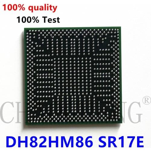 100% test very good product DH82HM86 SR17E bga chip reball with balls IC chips
