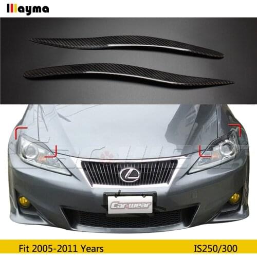 For Lexus IS250 300 2005 - 2011 IS Carbon fiber headlight covers eyelid Fiber glass front lamp decorative eyebrow sticker 2pcs