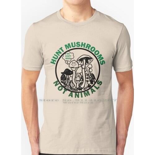 Hunt Mushrooms Not Animals , T - Shirt Wearing By Pete Davidson T Shirt 100% Pure Cotton Funny Hunt Hunters Mushrooms Mushrooms