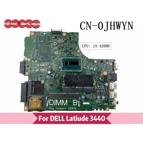 CN-0JHWYN 0JHWYN JHWYN For DELL Latitude 3440 L3440 Laptop Motherboard 13221-1 with I5-4200U CPU DDR3 100% Tested OK