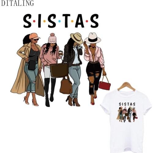 Sistas Dope Black Women Patch On Clothing Heat Transfer Sticker On T-Shirt Urban Hipster Girl Thermal Sticker On Clothes Patches