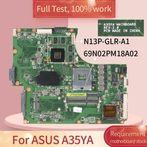 A35YA For ASUS A35YA REV.2.0 Laptop Motherboard SLJ8E N13P-GLR-A1 Notebook 69N02PM18A02 Mainboard