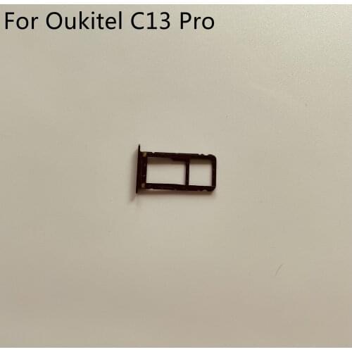 Oukitel C13 Pro Used Sim Card Holder Tray Card Slot For Oukitel C13 Pro MT6739 6.18" SmartPhone Free Shipping