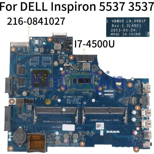 KoCoQin Laptop motherboard For DELL Inspiron 5537 3537 I7-4500U Mainboard 216-0841027 VBW00 LA-9981P