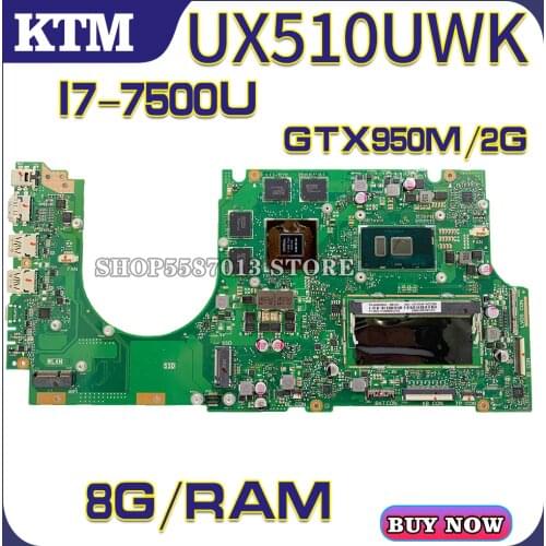 For ASUS UX510UWK UX510UW UX510U U5000U UX510UXK laptop motherboard UX510UX mainboard test OK i7-7500U cpu GTX950M DDR4-8GB-RAM
