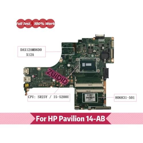 806831-501 For HP Pavilion 14T-AB 14-AB Laptop Motherboard 806831-601 806831-001 DAX12AMB6D0 X12A W i5-5200U DDR3 100% Test OK