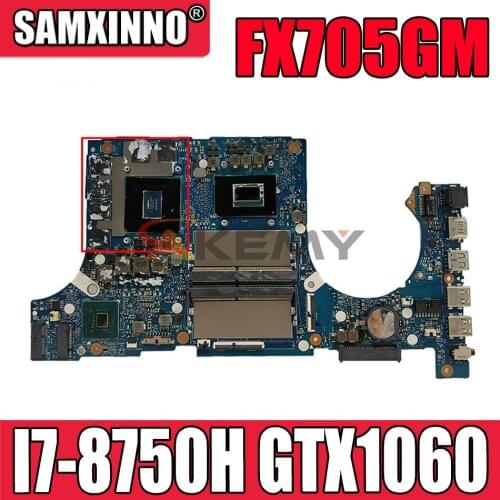FX705GM laptop mainboard For Asus TUF FX705G FX705GM notebook motherboard mainboard with GTX1060 I7-8750H CPU test full 100
