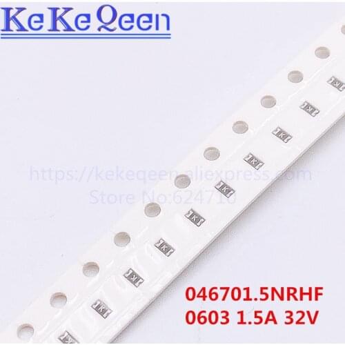 10PCS LF 046701.5NRHF SMD 0603 Fast Acting Surface Mount Fuse 1.5A 1500mA 32V 046701.5 Marking Code K new and original
