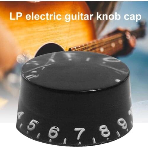 Volume Tone Speed Control Knob Electric Guitar Potentiometer Volume Tone Control Knob Cap for Les Paul Electric Guitar Parts