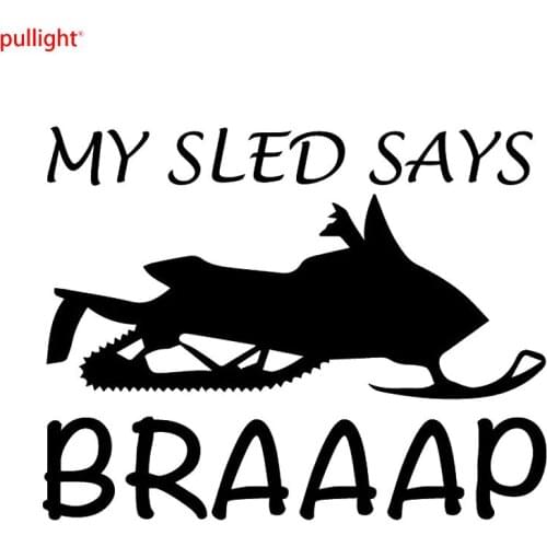 23.9CM*18.6CM My Sled Says Sticker Ski Doo Arctic Cat Snowmobiling Sound Snow Car Stickers And Decals