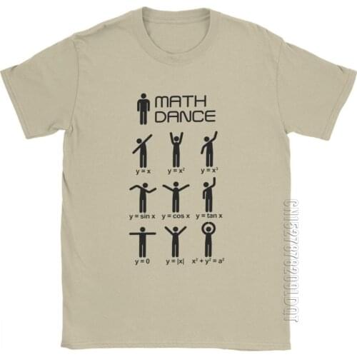 Men Math Dance T-Shirt Mathematical Mathematics Funny O-Neck Male Tshirt Tops 100% Cotton Basic Tees Funny Humor T Shirts