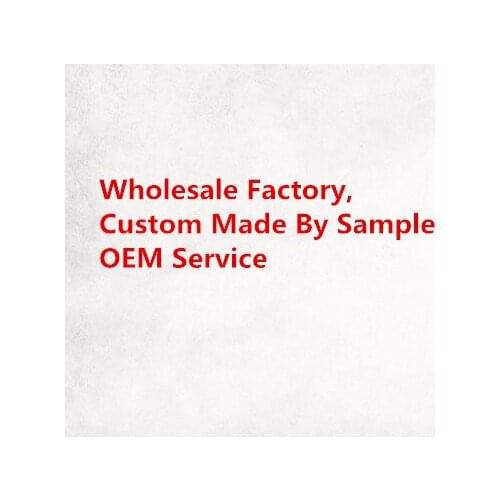 Wholesale Factory, Custom Made By Sample OEM Service