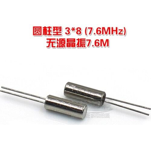 Cylindrical crystal oscillator 3*8MM 7.6MHz passive crystal oscillator 7.600M quartz crystal 7.6M 2 pin direct insertion