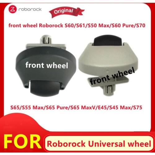 Original Front Wheel For Roborock S5 MAX S55 Max S6 S6 PURE S6 MAX V S7 S70 S75 Universal Wheel Robot Vacuum Cleaner Accessories