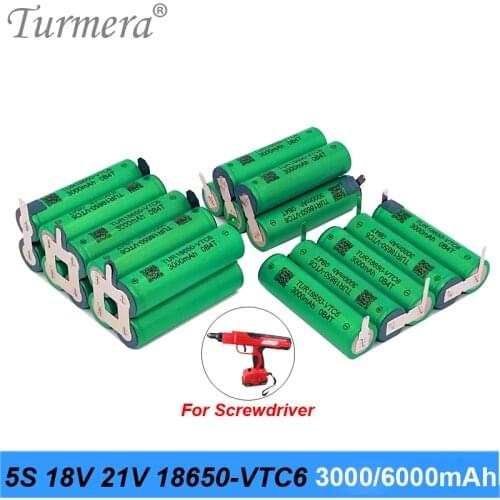 Turmera 5S 18V 21V 18650 VTC6 3000mAh 6000mAh Lithium Battery 30A Welding Strip for Screwdriver Battery Shurika Shura Customize