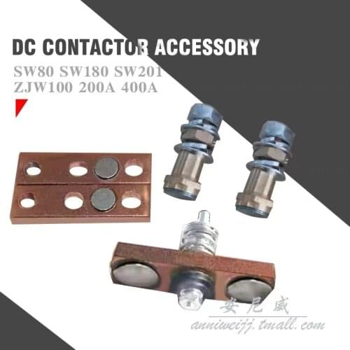AC contactor main contact kit contactor accessories SW80 SW180 SW201 ZJW100A ZJW200A ZJW400A SW200