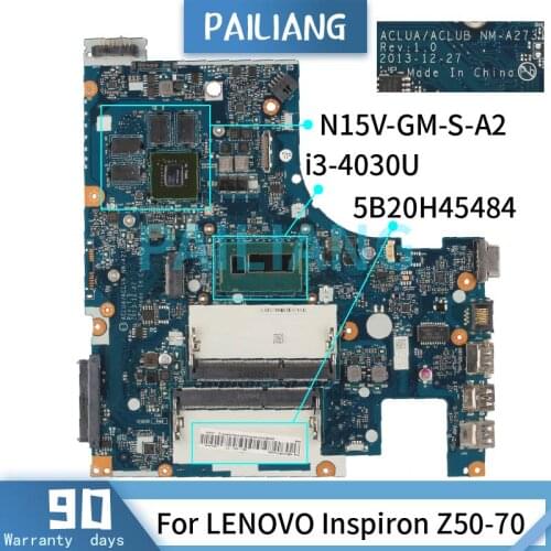 PAILIANG Laptop motherboard For LENOVO Inspiron Z50-70 i3-4030U Mainboard 5B20H45484 NM-A273 SR1EN N15V-GM-S-A2 DDR3 tesed