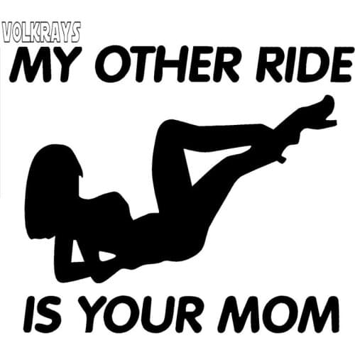 Volkrays Funny Car Sticker My Other Ride Is Your Mom Accessories Reflective Waterproof Vinyl Decal Black/Sliver,11cm*14cm