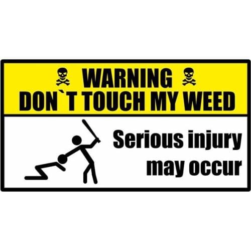 Funny Do Not Touch My Weed Car Stickers Accessories Motorcycle Cover Scratches Waterproof PVC 14cm *7cm