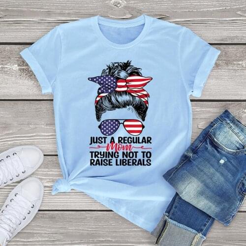 Just A Regular Mom Trying Not To Raise Liberals cotton womens t shirt vintage graphic shirt women clothing oversized unisex tops