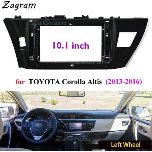 10.1 Inch 2 Din Car Video Fascia for TOYOTA Corolla Altis 2013-2016 (Left Wheel) Panel CD DVD Player Audio Frame Dashboard Mount