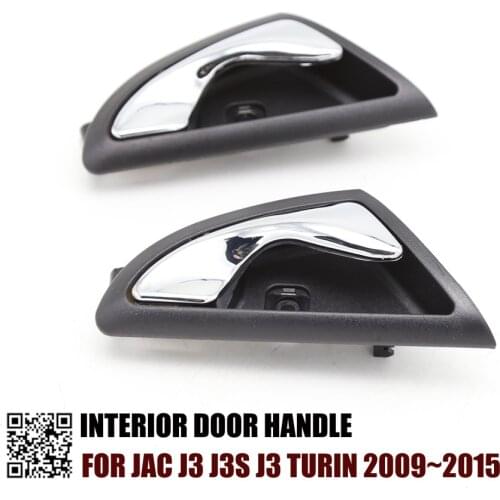 FRONT RIGHT AND REAR RIGHT Interior Door Handles Inner Door knob FOR JAC J3 J3S J3 Turin 2009-2015 6105230u8010 CHROME TYPE