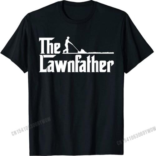 The Lawnfather Funny Lawn Mowing T-Shirt Camisas Men Cotton Mens Tops Shirts Casual T Shirt Unique Latest