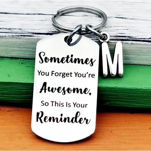 Sometimes You Forget You're Keychain Inspirational Encouragement Gifts for Women Men Girls Boys Birthday Gift Graduation Gift
