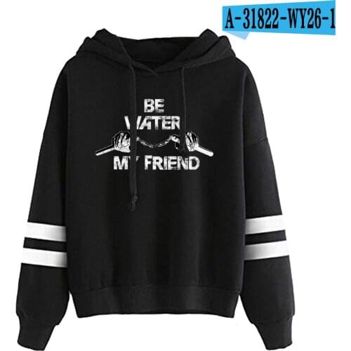 Be Water My Friends Hoodie Women Girls Sweatshirts Harajuku Hoodies Clothes Chinese Kung Fu Sweatshirts Girl Clothes