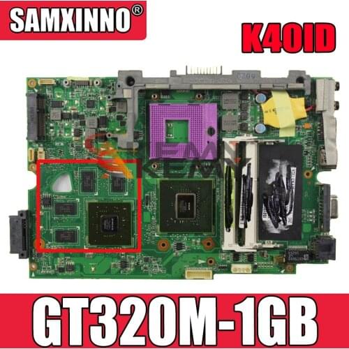 K40ID Laptop motherboard For Asus K50ID K40IE K50IE original mainboard DDR3-RAM GT320M-1GB