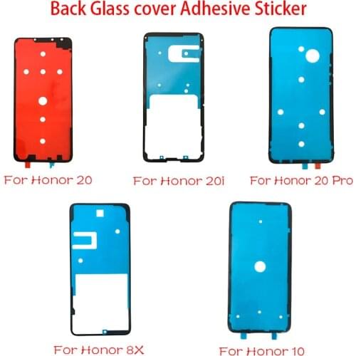 Back Glass cover Adhesive Sticker Stickers glue For Huawei Honor 9 10 8X 9X 20 20i Nova 3 4 6 P30 P40 Pro P10 P20 P40 Lite 30pro