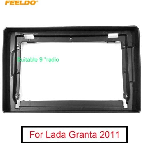 FEELDO Car 2Din Audio Radio Fascia Frame Adapter For Lada Granta 2011 Big Screen 9" Dash Stereo Fitting Panel Frame Kit