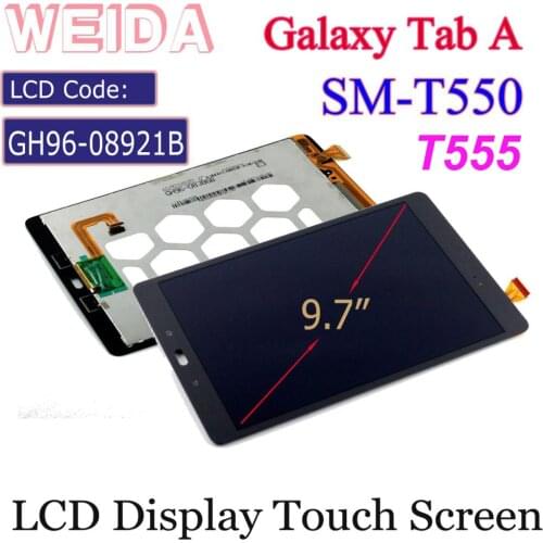 WEIDA LCD Replacment 9.7" For Samsung Galaxy Tab A 9.7 WIFI T550 SM-T550 T555 LCD Display Touch Screen Assembly GH96-08921B